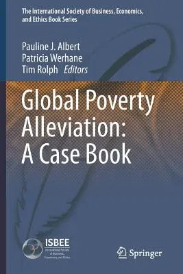 Global Poverty Alleviation: A Case Book (2014)