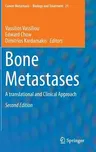 Bone Metastases: A Translational and Clinical Approach (2014)