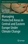 Managing Protected Areas in Central and Eastern Europe Under Climate Change (2014)