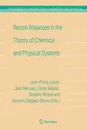 Recent Advances in the Theory of Chemical and Physical Systems: Proceedings of the 9th European Workshop on Quantum Systems in Chemistry and Physics (