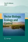 Vector Biology, Ecology and Control (2010)