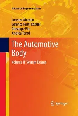 The Automotive Body: Volume II: System Design (2011)