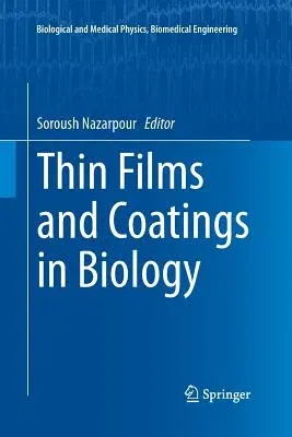 Thin Films and Coatings in Biology (Softcover Reprint of the Original 1st 2014)