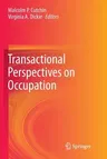 Transactional Perspectives on Occupation (2013)