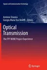 Optical Transmission: The Fp7 Bone Project Experience (2012)