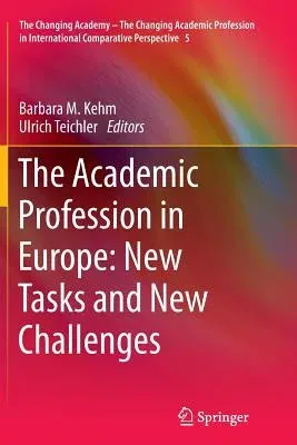 The Academic Profession in Europe: New Tasks and New Challenges (2013)