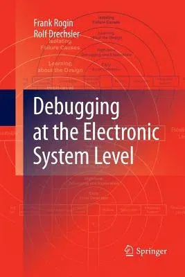 Debugging at the Electronic System Level (2010)