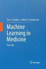 Machine Learning in Medicine: Part Two (2013)