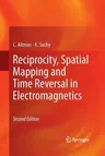 Reciprocity, Spatial Mapping and Time Reversal in Electromagnetics (2011)