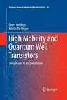 High Mobility and Quantum Well Transistors: Design and TCAD Simulation (2013)