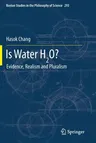 Is Water H2o?: Evidence, Realism and Pluralism (2012)