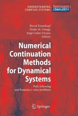 Numerical Continuation Methods for Dynamical Systems: Path Following and Boundary Value Problems (2007)