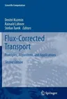 Flux-Corrected Transport: Principles, Algorithms, and Applications (2012)