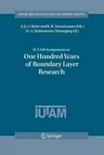 Iutam Symposium on One Hundred Years of Boundary Layer Research: Proceedings of the Iutam Symposium Held at Dlr-Göttingen, Germany, August 12-14, 2004