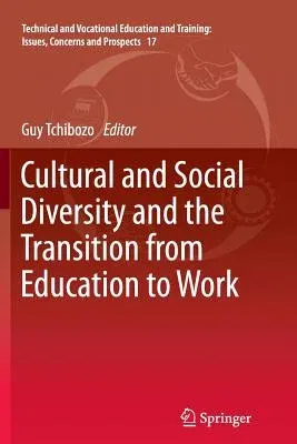 Cultural and Social Diversity and the Transition from Education to Work (2013)