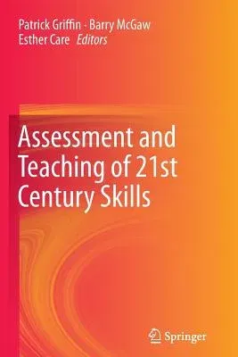 Assessment and Teaching of 21st Century Skills (2012)