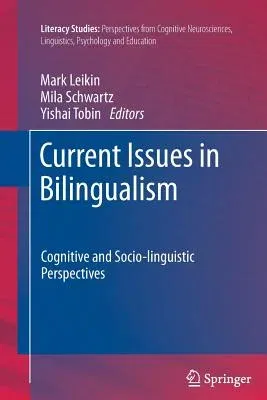 Current Issues in Bilingualism: Cognitive and Socio-Linguistic Perspectives (2012)