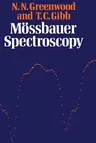 Mössbauer Spectroscopy (Softcover Reprint of the Original 1st 1971)