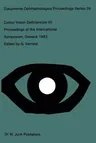 Colour Vision Deficiencies VII: Proceedings of the Seventh Symposium of the International Research Group on Colour Vision Deficiencies Held at Centre