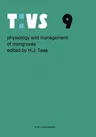 Physiology and Management of Mangroves (Softcover Reprint of the Original 1st 1984)