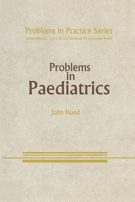 Problems in Paediatrics (Softcover Reprint of the Original 1st 1982)