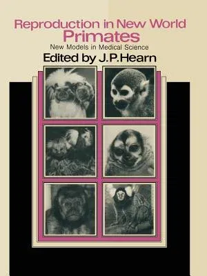 Reproduction in New World Primates: New Models in Medical Science (1983)