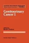 Genitourinary Cancer 1 (Softcover Reprint of the Original 1st 1982)