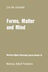 Forms, Matter and Mind: Three Strands in Plato's Metaphysics (Softcover Reprint of the Original 1st 1982)