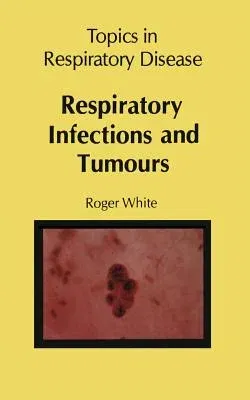 Respiratory Infections and Tumours (1981)