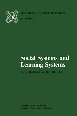 Social Systems and Learning Systems (Softcover Reprint of the Original 1st 1981)