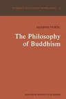 The Philosophy of Buddhism: A "Totalistic" Synthesis (Softcover Reprint of the Original 1st 1981)