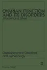 Ovarian Function and Its Disorders: Diagnosis and Therapy (Softcover Reprint of the Original 1st 1981)