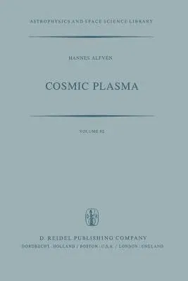 Cosmic Plasma (Softcover Reprint of the Original 1st 1981)