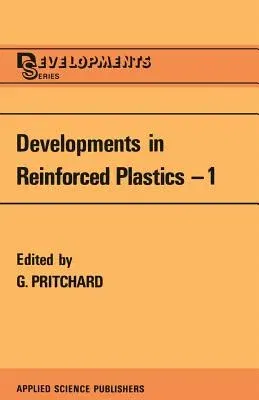 Developments in Reinforced Plastics: Resin Matrix Aspects (1980)