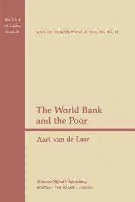 The World Bank and the Poor (Softcover Reprint of the Original 1st 1980)