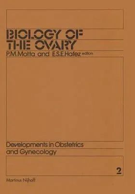 Biology of the Ovary (Softcover Reprint of the Original 1st 1980)