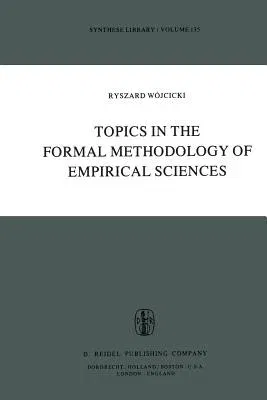 Topics in the Formal Methodology of Empirical Sciences (1979)