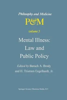 Mental Illness: Law and Public Policy (Softcover Reprint of the Original 1st 1980)