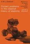 Contact Problems in the Classical Theory of Elasticity (Softcover Reprint of the Original 1st 1980)