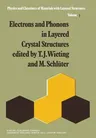 Electrons and Phonons in Layered Crystal Structures (Softcover Reprint of the Original 1st 1979)