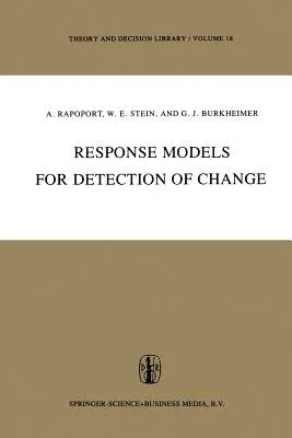 Response Models for Detection of Change (Softcover Reprint of the Original 1st 1979)