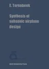 Synthesis of Subsonic Airplane Design: An Introduction to the Preliminary Design of Subsonic General Aviation and Transport Aircraft, with Emphasis on