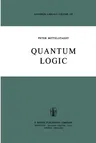 Quantum Logic (Softcover Reprint of the Original 1st 1978)