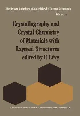 Crystallography and Crystal Chemistry of Materials with Layered Structures (Softcover Reprint of the Original 1st 1976)