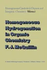 Homogeneous Hydrogenation in Organic Chemistry (1976)