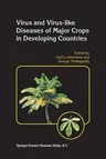 Virus and Virus-Like Diseases of Major Crops in Developing Countries (2003)