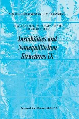 Instabilities and Nonequilibrium Structures IX (Softcover Reprint of the Original 1st 2004)