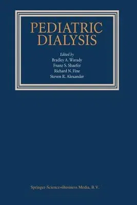 Pediatric Dialysis (Softcover Reprint of the Original 1st 2004)