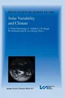 Solar Variability and Climate: Proceedings of an Issi Workshop, 28 June-2 July 1999, Bern, Switzerland (Softcover Reprint of the Original 1st 2000)