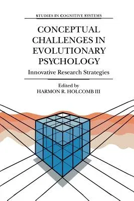 Conceptual Challenges in Evolutionary Psychology: Innovative Research Strategies (2001)